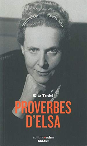 Beispielbild fr Les Proverbes d'Elsa [Poche] Triolet, Elsa zum Verkauf von BIBLIO-NET