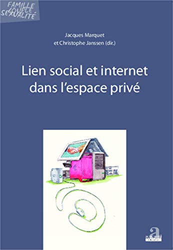 Beispielbild fr Lien social et internet dans l'espace priv zum Verkauf von medimops