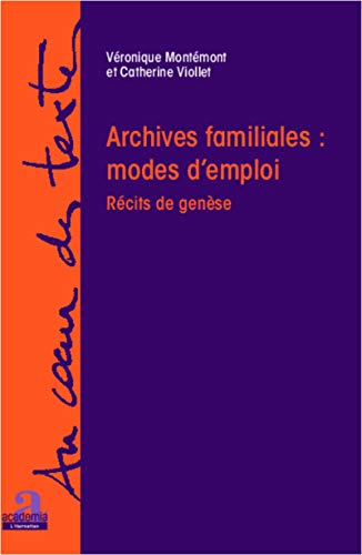 Stock image for Archives familiales : mode d'emploi for sale by BuchWeltWeit Ludwig Meier e.K.