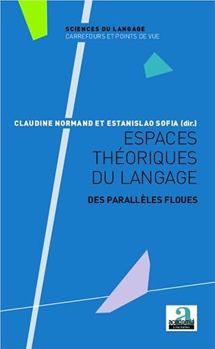 Beispielbild fr Espaces thoriques du langage: Des parallles floues zum Verkauf von Gallix