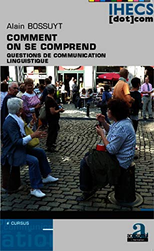 Beispielbild fr Comment on se comprend: Questions de communication linguistique zum Verkauf von Gallix