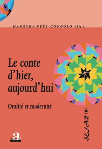 Conte d'hier, aujourd'hui - Hanétha Vété-Congolo