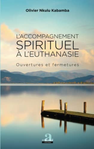 Stock image for L'accompagnement spirituel  l'euthanasie for sale by BuchWeltWeit Ludwig Meier e.K.