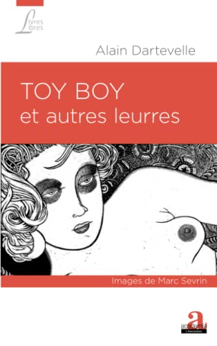 Stock image for TOY BOY ET AUTRES LEURRES (French Edition) for sale by Gallix