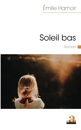Beispielbild fr Soleil bas zum Verkauf von Ammareal