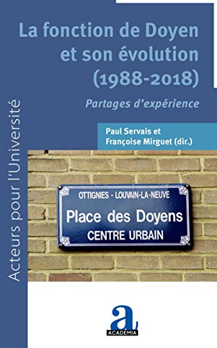 Stock image for La fonction de Doyen et son volution (1988-2018): Partages d'exprience (French Edition) for sale by Gallix