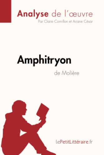 9782806210517: Amphitryon de Molire (Analyse de l'œuvre): Analyse complte et rsum dtaill de l'oeuvre