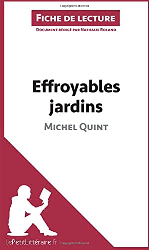 Beispielbild fr Effroyables jardins de Michel Quint (Fiche de lecture) zum Verkauf von medimops