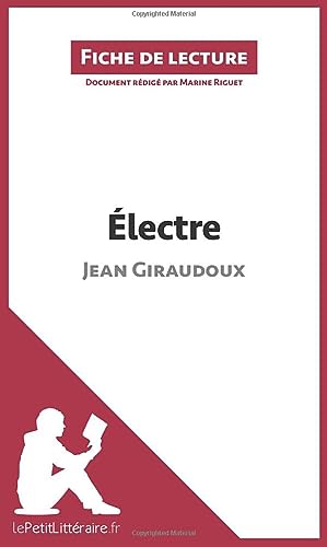 Beispielbild fr lectre de Jean Giraudoux (Fiche de lecture): Analyse complte et rsum dtaill de l'oeuvre (French Edition) zum Verkauf von GF Books, Inc.
