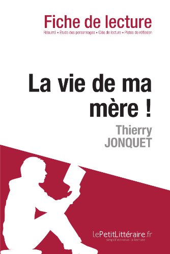 9782806211231: La vie de ma mre ! de Thierry Jonquet (Fiche de lecture)