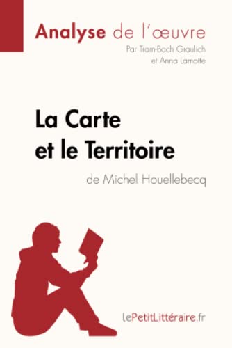 9782806212900: La Carte et le Territoire de Michel Houellebecq (Analyse de l'oeuvre): Analyse complte et rsum dtaill de l'oeuvre (Fiche de lecture)