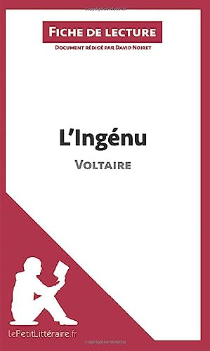 Stock image for L'Ingnu de Voltaire (Fiche de lecture): Analyse complte et rsum dtaill de l'oeuvre (French Edition) for sale by GF Books, Inc.