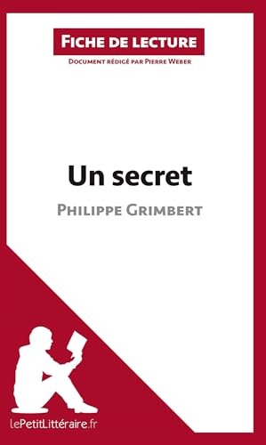 Beispielbild fr Un secret de Philippe Grimbert (Fiche de lecture): Analyse complte et rsum dtaill de l'oeuvre zum Verkauf von Ammareal