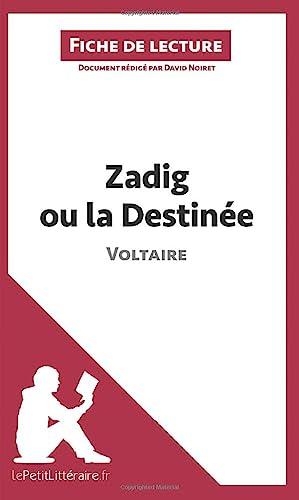 Imagen de archivo de Zadig ou la Destine de Voltaire (Fiche de lecture): Analyse complte et rsum dtaill de l'oeuvre (French Edition) a la venta por GF Books, Inc.