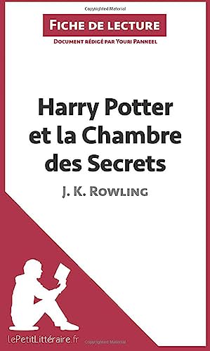 Imagen de archivo de Harry Potter et la Chambre des secrets de J. K. Rowling (Fiche de lecture): Analyse complte et rsum dtaill de l'oeuvre (French Edition) a la venta por GF Books, Inc.