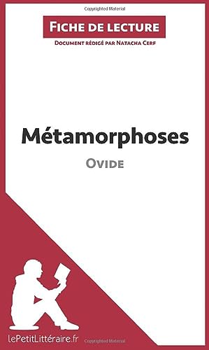 Imagen de archivo de Mtamorphoses d'Ovide (Fiche de lecture): Rsum complet et analyse dtaille de l'oeuvre a la venta por Ammareal