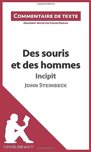 9782806235909: Des souris et des hommes - Incipit - John Steinbeck (Commentaire de texte): Commentaire et Analyse de texte