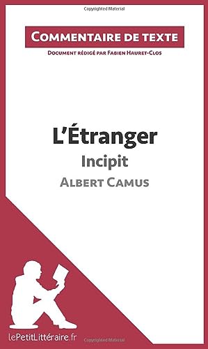 Imagen de archivo de Ltranger de Camus - Incipit: Commentaire de texte (French Edition) [FRENCH LANGUAGE - Soft Cover ] a la venta por booksXpress