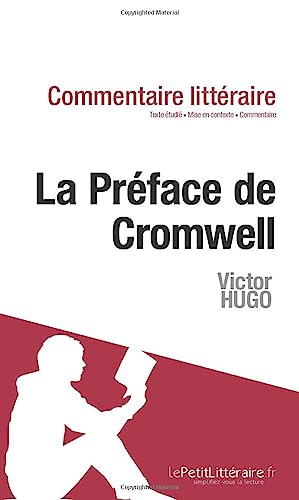 Beispielbild fr La Prface de Cromwell de Hugo (Commentaire) zum Verkauf von medimops