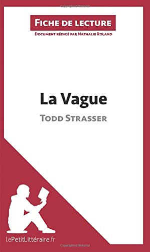 9782806252043: La Vague de Todd Strasser (Fiche de lecture): Analyse complte et rsum dtaill de l'oeuvre