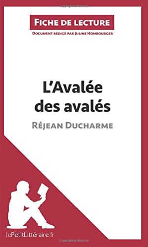Imagen de archivo de L'Avale des avals de Rjean Ducharme (Fiche de lecture): Analyse complte et rsum dtaill de l'oeuvre (French Edition) a la venta por Books Unplugged