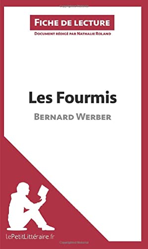 9782806252173: Les Fourmis de Bernard Werber (Fiche de lecture): Analyse complte et rsum dtaill de l'oeuvre