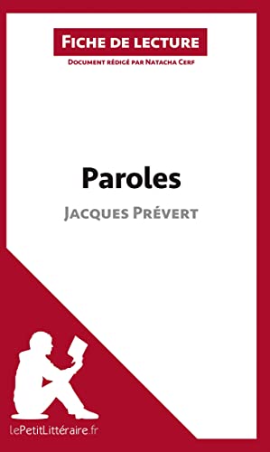 Imagen de archivo de Paroles de Jacques Prvert (Fiche de lecture): Comprendre la littrature avec lePetitLittraire.fr a la venta por Revaluation Books