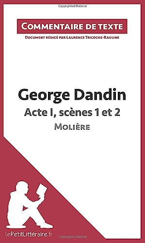Beispielbild fr George Dandin de Molire - Acte I, scnes 1 et 2: Commentaire de texte zum Verkauf von medimops