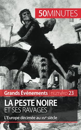 Stock image for La Peste noire et ses ravages: L?Europe dcime au XIVe sicle (Grands vnements) (French Edition) for sale by Lucky's Textbooks