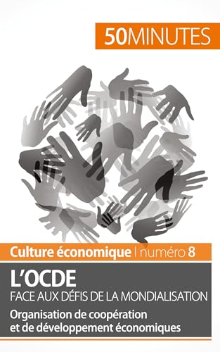 Stock image for L'OCDE face aux dfis de la mondialisation: Organisation de coopration et de dveloppement conomiques (Culture conomique) (French Edition) for sale by GF Books, Inc.