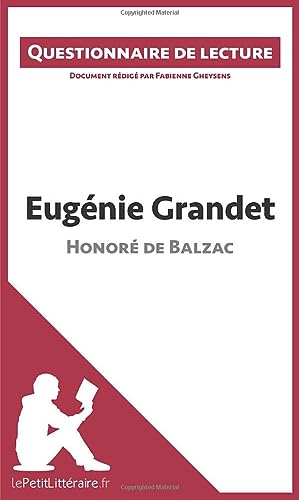 Stock image for Eugnie Grandet d'Honor de Balzac (Questionnaire de lecture): Questionnaire de lecture (French Edition) for sale by GF Books, Inc.