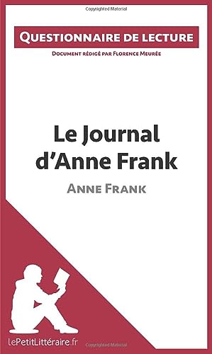 Stock image for Le Journal d'Anne Frank: Questionnaire de lecture (French Edition) for sale by Books Unplugged