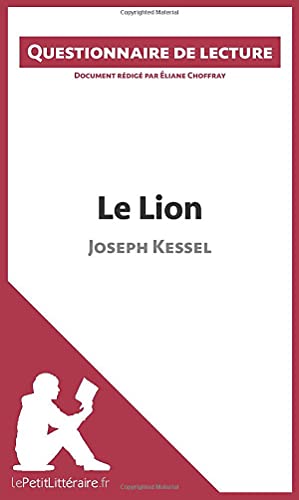 9782806260925: Le Lion de Joseph Kessel: Questionnaire de lecture
