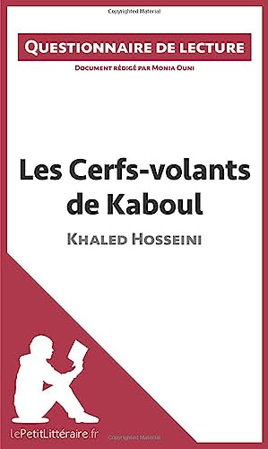 Beispielbild fr Les Cerfs-volants de Kaboul de Khaled Hosseini: Questionnaire de lecture (French Edition) zum Verkauf von GF Books, Inc.