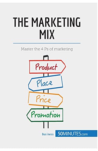 Imagen de archivo de The Marketing Mix: Master the 4 Ps of marketing a la venta por Lucky's Textbooks