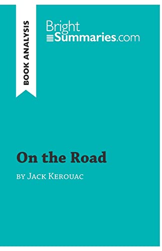 Imagen de archivo de On the Road by Jack Kerouac (Book Analysis):Detailed Summary, Analysis and Reading Guide a la venta por GreatBookPrices