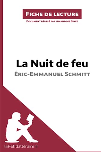 9782806271556: La Nuit de feu d'ric-Emmanuel Schmitt (Fiche de lecture): Analyse complte et rsum dtaill de l'oeuvre