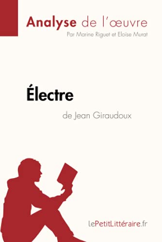 Beispielbild fr lectre de Jean Giraudoux (Analyse de l'oeuvre): Comprendre La Littrature Avec Lepetitlittraire.Fr (French Edition) zum Verkauf von GF Books, Inc.