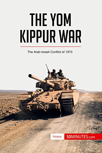 Imagen de archivo de The Yom Kippur War: The Arab-Israeli Conflict of 1973 (History) a la venta por Book Deals