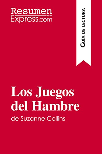 Beispielbild fr Los Juegos del Hambre de Suzanne Collins (Gua de lectura) : Resumen y anlisis completo zum Verkauf von Buchpark