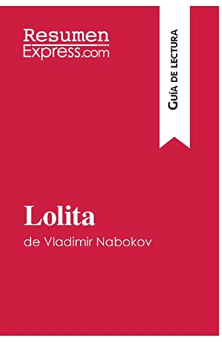 Stock image for Lolita de Vladimir Nabokov (Gua de lectura): Resumen y anlisis completo (Spanish Edition) for sale by GF Books, Inc.