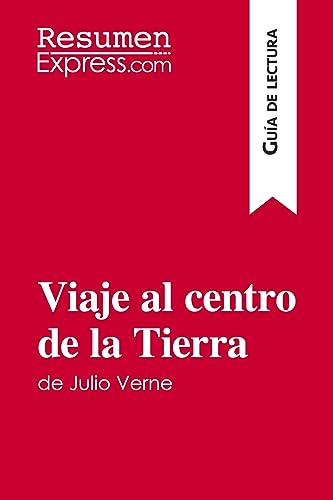 Imagen de archivo de Viaje al centro de la Tierra de Julio Verne (Gua de lectura): Resumen y anlisis completo (Spanish Edition) a la venta por GF Books, Inc.