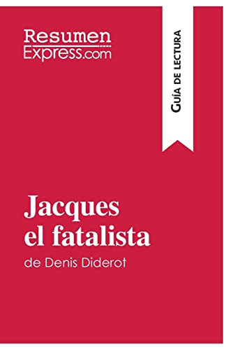 Beispielbild fr Jacques el fatalista de Denis Diderot (Gua de lectura) : Resumen y anlisis completo zum Verkauf von Buchpark