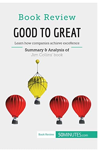 Imagen de archivo de Book Review: Good to Great by Jim Collins: Learn how companies achieve excellence a la venta por GF Books, Inc.