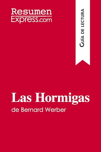 Beispielbild fr Las Hormigas de Bernard Werber (Gua de lectura) : Resumen y anlsis completo zum Verkauf von Buchpark
