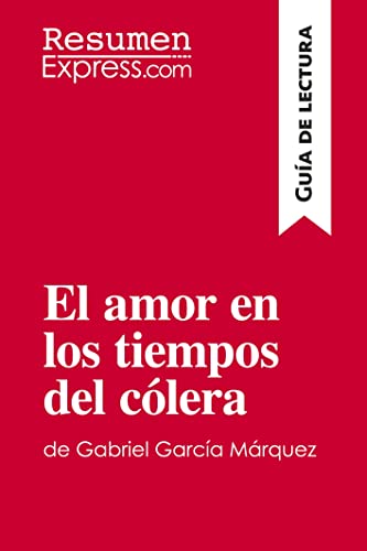 9782806289414: El amor en los tiempos del clera de Gabriel Garca Mrquez (Gua de lectura): Resumen y anlisis completo