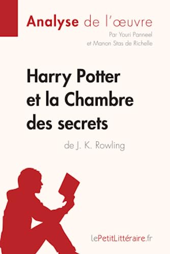 Imagen de archivo de Harry Potter et la Chambre des secrets de J. K. Rowling (Analyse de l'oeuvre): Analyse complte et rsum dtaill de l'oeuvre (Fiche de lecture) (French Edition) a la venta por Lucky's Textbooks