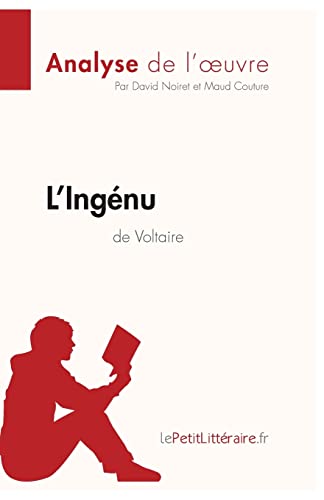 Imagen de archivo de L'Ingnu de Voltaire (Analyse de l'oeuvre): Analyse complte et rsum dtaill de l'oeuvre (Fiche de lecture) (French Edition) a la venta por Lucky's Textbooks