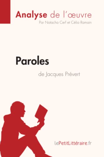 Imagen de archivo de Paroles de Jacques Prvert (Analyse de l'oeuvre): Analyse complte et rsum dtaill de l'oeuvre (Fiche de lecture) (French Edition) a la venta por GF Books, Inc.