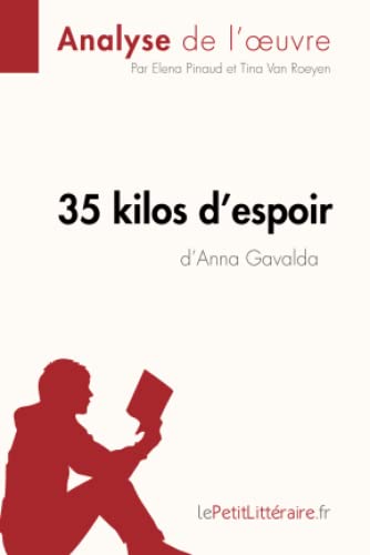Stock image for 35 kilos d'espoir d'Anna Gavalda (Analyse de l'oeuvre) -Language: french for sale by GreatBookPrices